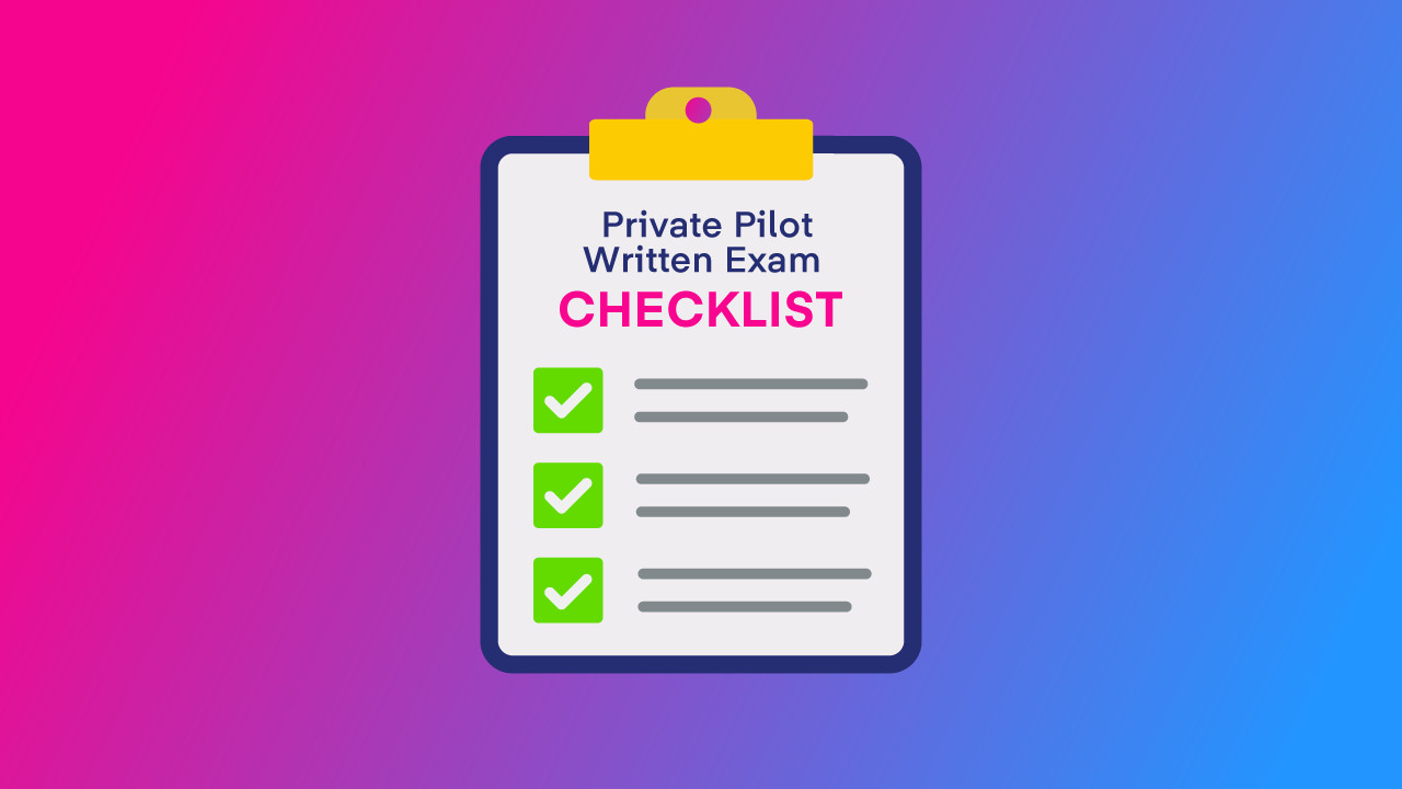 Checklist to Ace Your FAA Private Pilot Written Test