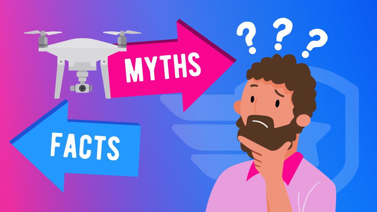 The Top 4 Drone Myths, Debunked!featured image.